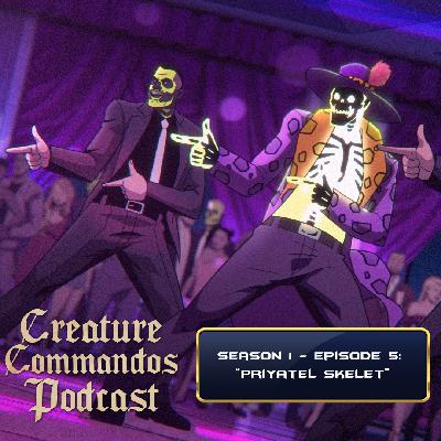Creature Commandos Podcast Season 1 - Episode 6: "Priyatel Skelet" Creature Commandos Podcast Season 1 - Episode 6: "Priyatel Skelet"