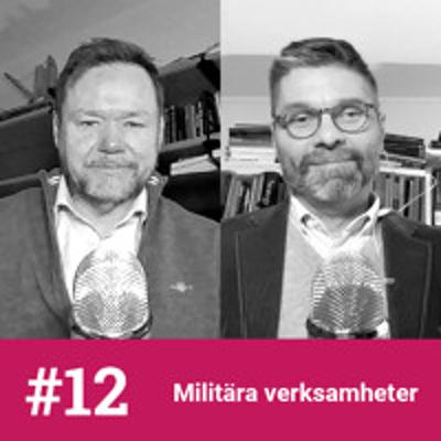#12 - Säkerhetskultur och säkerhetsbeteende inom militära verksamheter #12 - Säkerhetskultur och säkerhetsbeteende inom militära verksamheter