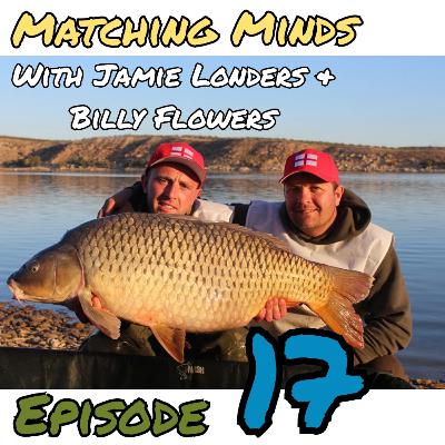 #17 Matching Minds With Jamie Londors & Billy Flowers