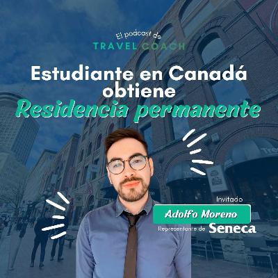 E23| Estudiante en Canadá obtiene residencia permanente E23| Estudiante en Canadá obtiene residencia permanente