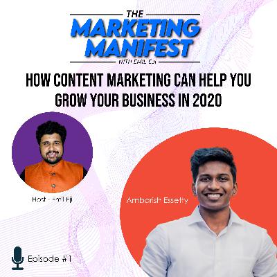 Ep. 01: How Content Marketing Can Help You Grow Your Business in 2020?