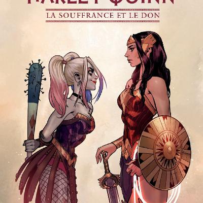 Evénement : Sylvain Runberg a imaginé les nouvelles aventures de Wonder Women et Harley Quinn ! On en parle avec lui. Dans ma bulle #609