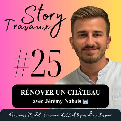 Rénover un château : business model, travaux XXL et leçons d’investisseur 🏰 Jérémy Nabais