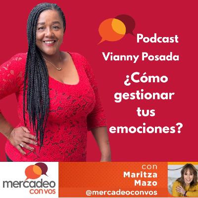 ¿Cómo gestionar tus emociones? con Vianny Posada