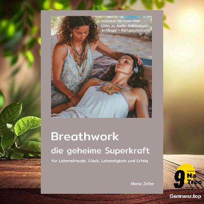[Rezensiert] Breathwork - die geheime Superkraft (Maria Zeller) Zusammengefasst.