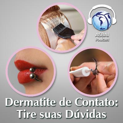 Dermatite de Contato: Tire suas Dúvidas
