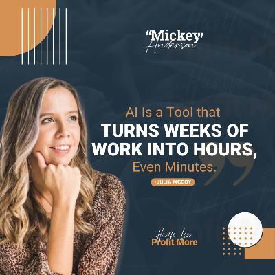 43. The Future of AI in Content Creation: Insights from Julia McCoy 43. The Future of AI in Content Creation: Insights from Julia McCoy