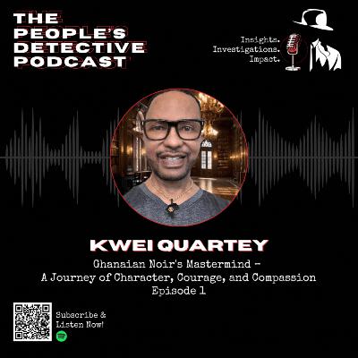 Kwei Quartey: Ghanaian Noir's Mastermind – A Journey of Character, Courage, and Compassion
