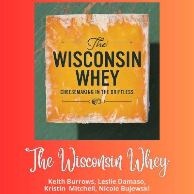 The Wisconsin Whey