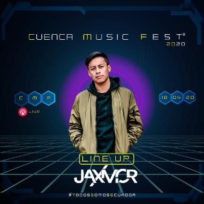 Cuenca Music Fest #Dj Sessions - Jaxmor Cuenca Music Fest #Dj Sessions - Jaxmor