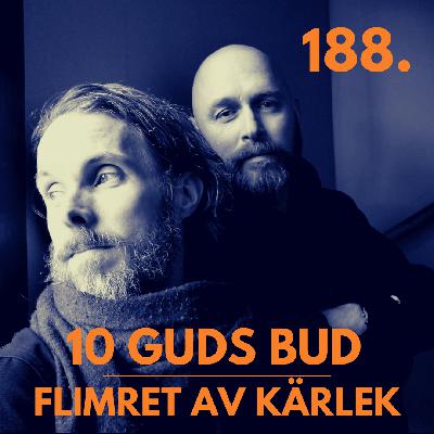 188- Flimret av kärlek - 10 GUDS BUD 188- Flimret av kärlek - 10 GUDS BUD