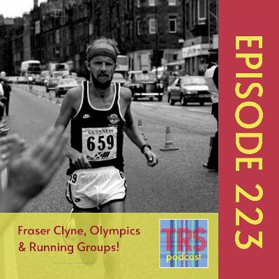 Fraser Clyne, Olympics & Running Groups!