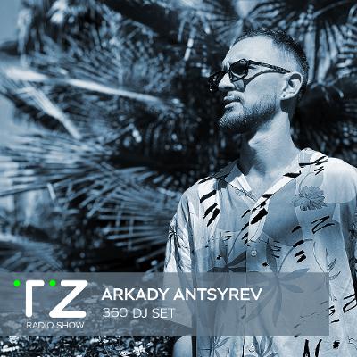 Taktika Zvuka Radio Show #360 - Arkady Antsyrev