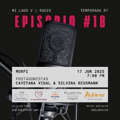 Morfi | Cayetana Vidal & Silvina Reusmann | S07E18