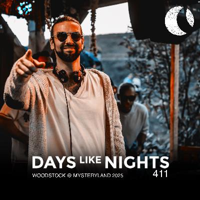 DAYS like NIGHTS 411 - Woodstock @ Mysteryland