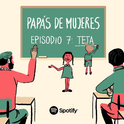 Episodio 7: "Teta"