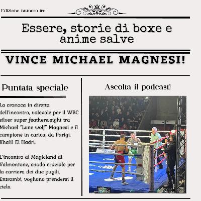 Magnesi - El Hadri, il racconto dal vivo del match