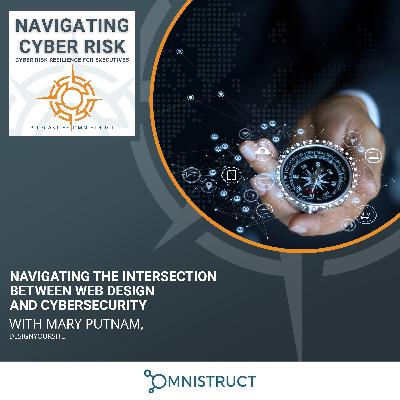 Navigating The Intersection Between Web Design And Cybersecurity With Mary Putnam, DesignYourSite