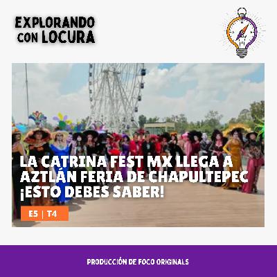 La Catrina Fest MX llega a Aztlán Feria de Chapultepec ¡Esto debes saber! La Catrina Fest MX llega a Aztlán Feria de Chapultepec ¡Esto debes saber!