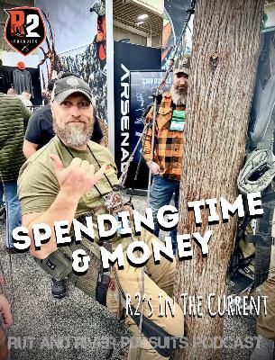 Spending Time & Money - R2's In The Current