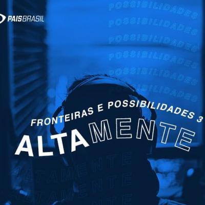 Fronteiras e Possibilidades - Episódio 003 Fronteiras e Possibilidades - Episódio 003