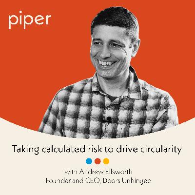 Taking calculated risk to drive circularity with Andrew Ellsworth