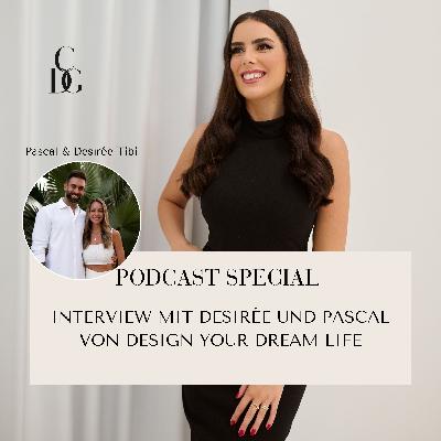 Podcast-Special: Interview mit Desirée und Pascal von Design your Dream Life