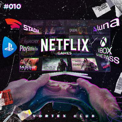 Vortex Club #10 - Serviços de Jogos Vortex Club #10 - Serviços de Jogos