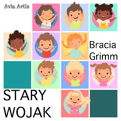 Stary wojak (fragment) - Bracia Grimm - Bajki do słuchania