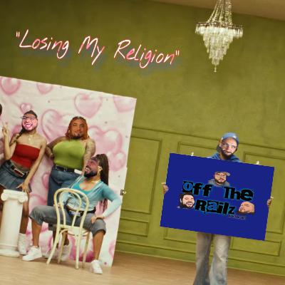 Losing My Religion