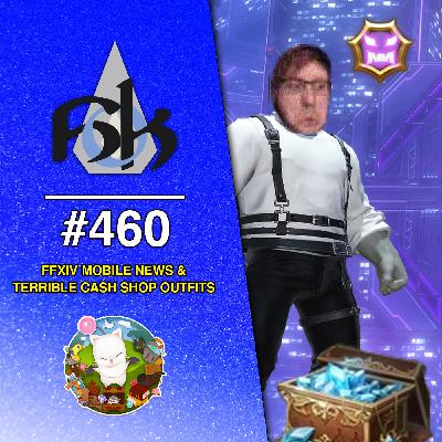 FFXIV Mobile News & Strange New Optional Items | Episode 460 FFXIV Mobile News & Strange New Optional Items | Episode 460
