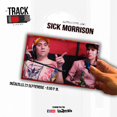 #17 - Invitado: Sick Morrison #17 - Invitado: Sick Morrison