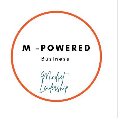 Episode 8: Creating an M-Powering Inner Framework - Part 2