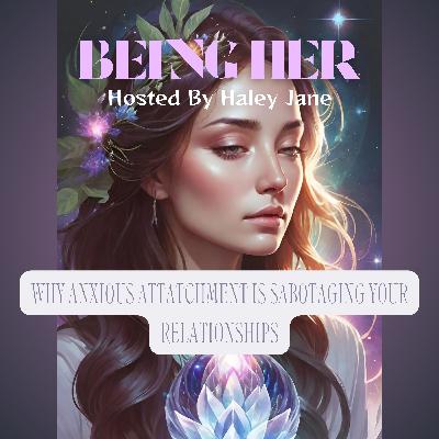 How Anxious Attatchment Is Sabotaging Your Relationships How Anxious Attatchment Is Sabotaging Your Relationships