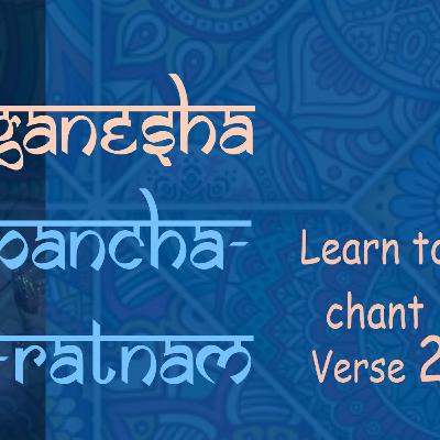 Ganesha Pancharatnam Verse 2/6 : Learn the powerful chant(lyrics in English, Hindi & Tamizh.) to chant on Ganesha Chaturti and during upcoming festivals.