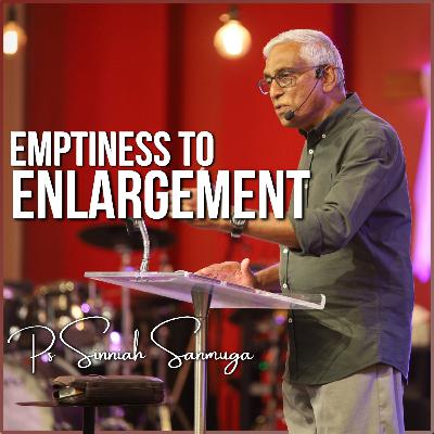 Emptiness to Enlargement