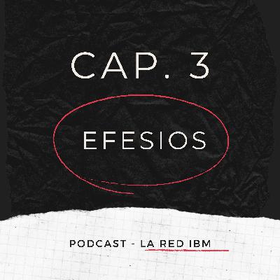 Capitulo 3 | Efesios | Episodio 19 | La RED IBM