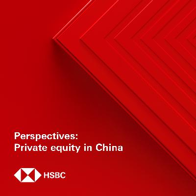 Perspectives: Private equity in China