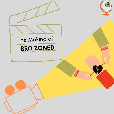 EPISODE 4 : The Making of BROZONE