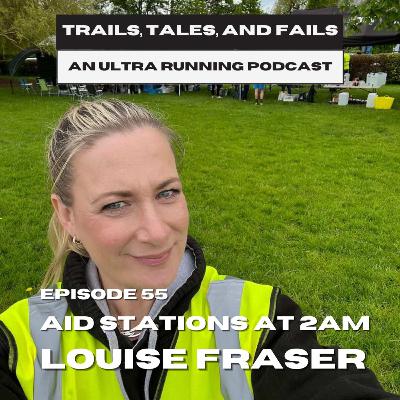 Louise Fraser: Aid Stations At 2AM