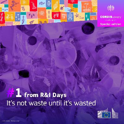 It’s not waste until it’s wasted! (Special edition from R&I Days)