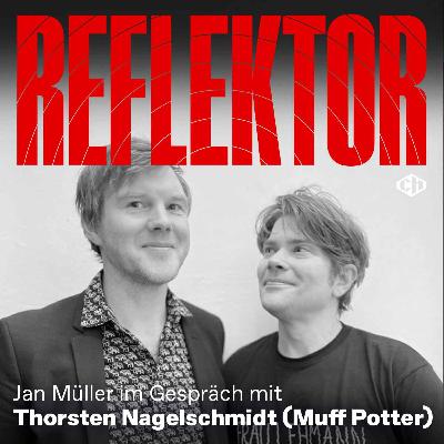Reflektor Magazin November-Edition mit Thorsten Nagelschmidt (Muff Potter) Reflektor Magazin November-Edition mit Thorsten Nagelschmidt (Muff Potter)