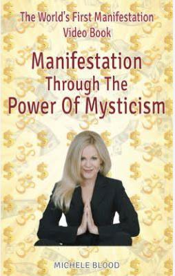 Michelle Blood - Manifestation Through The Power Of Mysticism