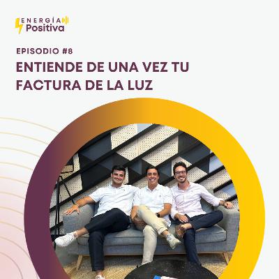 Entiende de una vez tu factura de la luz Entiende de una vez tu factura de la luz