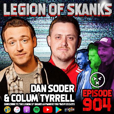 Dan Soder & Colum Tyrrell - Conservative Pimpin' - Episode 904