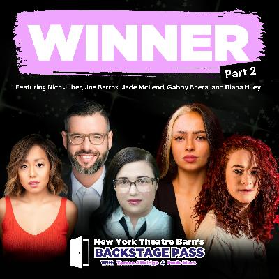 Episode 18 -  Nico Juber, Joe Barros, Jade McLeod, Diana Huey, and Gabby Boera: Winner Part 2
