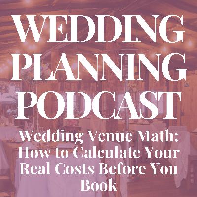 Wedding Venue Math: How to Calculate Your Real Costs Before You Book
