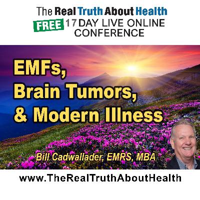EMFs, brain tumors, and modern illness EMFs, brain tumors, and modern illness