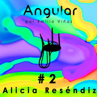 Angular #2 Alicia R. Reséndiz- Diseñadora gráfica