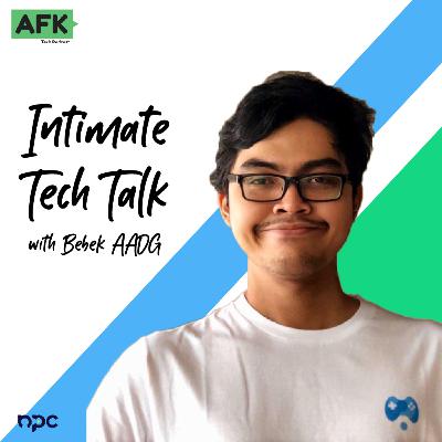 Intimate Tech Talk with Bebek AADG Intimate Tech Talk with Bebek AADG